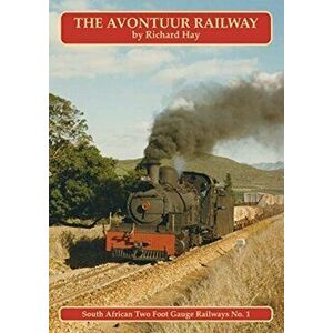 Avontuur Railway, Paperback - Richard Hay imagine