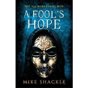 Fool's Hope. Book Two, Paperback - Mike Shackle imagine