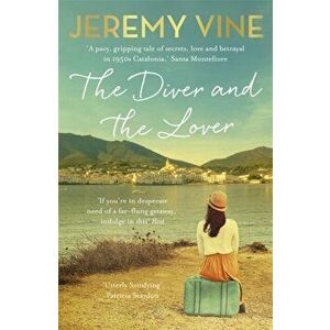 Diver and The Lover. A novel of love and the unbreakable bond between sisters, Paperback - Jeremy Vine imagine