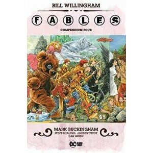 Fables Compendium Four, Paperback - Bill Willingham imagine
