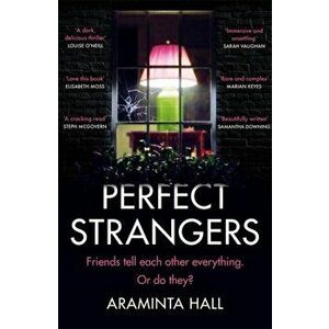 Perfect Strangers. The blockbuster must-read novel of the year that everyone is talking about, Paperback - Araminta Hall imagine