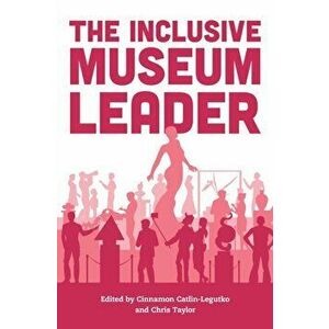 Inclusive Museum Leader, Paperback - *** imagine