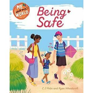Me and My World: Being Safe, Hardback - Sarah Ridley imagine