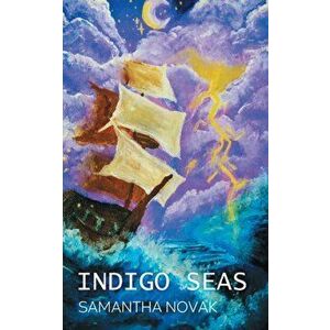Indigo Seas, Paperback - Samantha Novak imagine