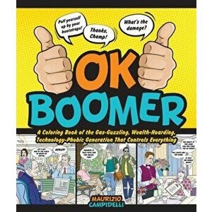 OK Boomer, Paperback - Maurizio Campidelli imagine