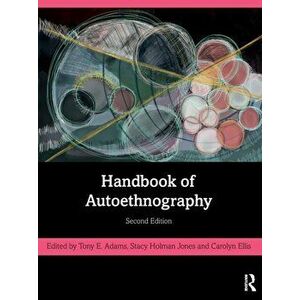 Handbook of Autoethnography, Paperback - *** imagine