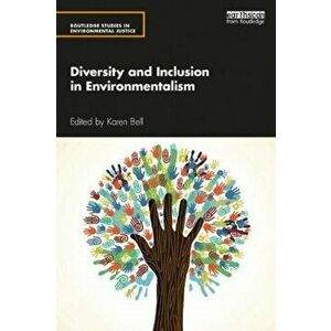 Diversity and Inclusion in Environmentalism, Paperback - *** imagine