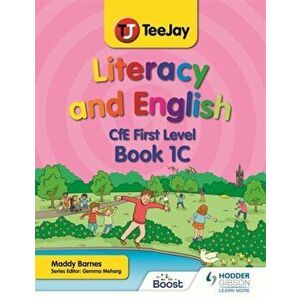 TeeJay Literacy and English CfE First Level Book 1C, Paperback - Madeleine Barnes imagine