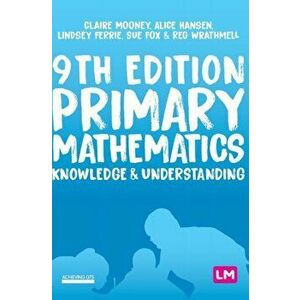 Primary Mathematics: Knowledge and Understanding, Hardback - Reg Wrathmell imagine