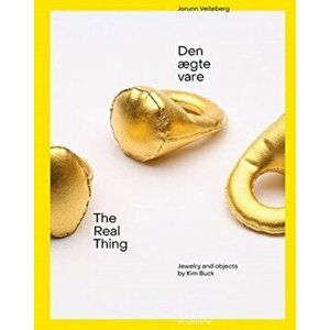 Real Thing. Jewellery and Objects by Kim Buck, Hardback - Jorunn Veiteberg imagine