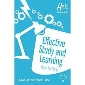 Effective Study and Learning. How to Help, Paperback - Gavin Reid imagine