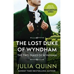 Lost Duke Of Wyndham. by the bestselling author of Bridgerton, Paperback - Julia Quinn imagine