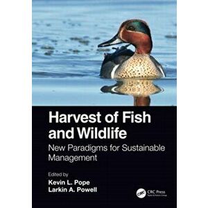 Harvest of Fish and Wildlife. New Paradigms for Sustainable Management, Paperback - *** imagine