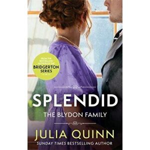 Splendid. the first ever Regency romance by the bestselling author of Bridgerton, Paperback - Julia Quinn imagine