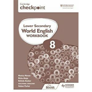 Cambridge Checkpoint Lower Secondary World English Workbook 8, Paperback - Monica Menon imagine