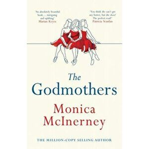 Godmothers, Paperback - Monica Mcinerney imagine