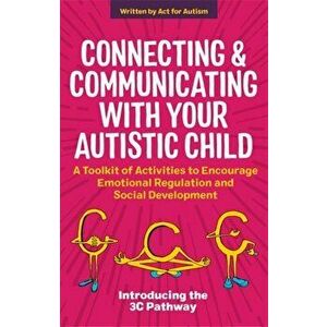 Connecting and Communicating with Your Autistic Child, Paperback - Jane Gurnett imagine