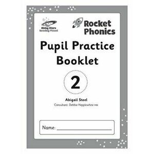 Reading Planet: Rocket Phonics - Pupil Practice Booklet 2, Paperback - Abigail Steel imagine