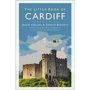 Little Book of Cardiff, Paperback - Gareth Bennett imagine