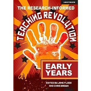 Research-informed Teaching Revolution - Early Years, Paperback - *** imagine