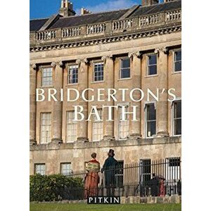 Bridgerton's Bath, Paperback - Antonia Hicks imagine