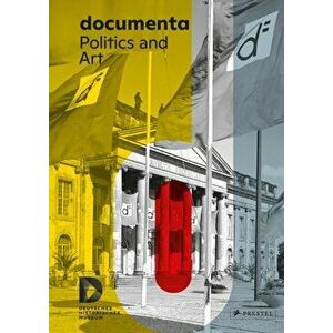 Documenta: Politics and Art, Hardback - *** imagine