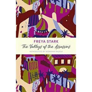 Valleys of the Assassins. A John Murray Journey, Paperback - Freya Stark imagine
