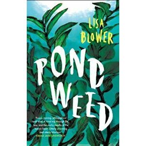 Pondweed, Paperback - Lisa Blower imagine