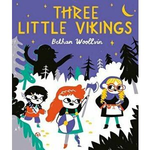 Three Little Vikings, Paperback - Bethan Woollvin imagine