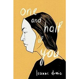 One and Half of You, Paperback - Leanne Dunic imagine