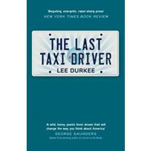 Last Taxi Driver, Paperback - Lee Durkee imagine