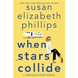 When Stars Collide: A Chicago Stars Novel, Hardcover - Susan Elizabeth Phillips imagine