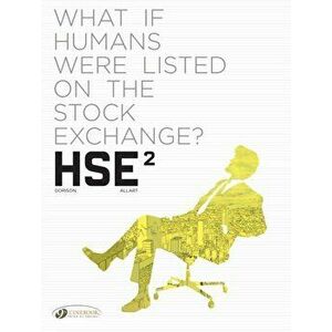 Hse - Human Stock Exchange Vol. 2, Paperback - Xavier Dorison imagine