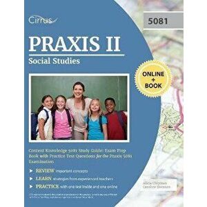 Praxis II Social Studies Content Knowledge 5081 Study Guide: Exam Prep Book with Practice Test Questions for the Praxis 5081 Examination - *** imagine