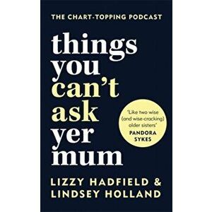 Things You Can't Ask Yer Mum, Hardback - Lizzy Hadfield imagine