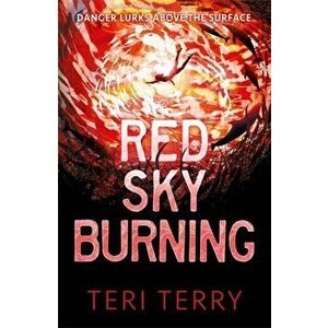 Red Sky Burning, Paperback - Teri Terry imagine