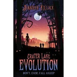 Crater Lake, Evolution, Paperback - Jennifer Killick imagine