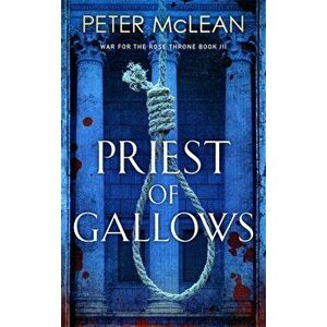 Priest of Gallows, Paperback - Peter Mclean imagine