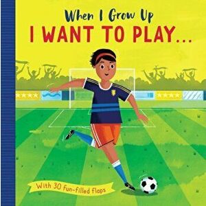 I Want to Play . . ., Board book - Rosamund Lloyd imagine