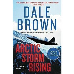 Arctic Storm Rising, Paperback - Dale Brown imagine