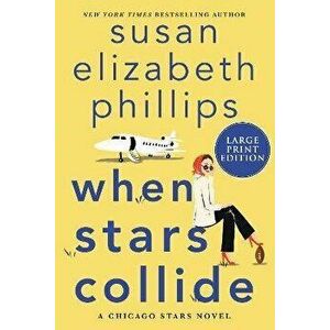 When Stars Collide: A Chicago Stars Novel, Paperback - Susan Elizabeth Phillips imagine