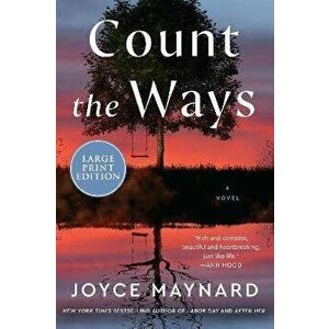 Count the Ways, Paperback - Joyce Maynard imagine