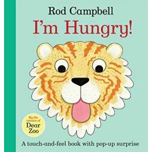 I'm Hungry!, Board book - Rod Campbell imagine