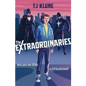 Extraordinaries, Paperback - T J Klune imagine