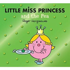 Little Miss Princess and the Pea, Paperback - Adam Hargreaves imagine