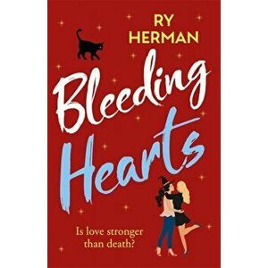 Bleeding Hearts, Paperback - Ry Herman imagine
