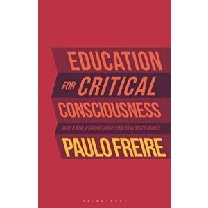 Education for Critical Consciousness, Paperback - . Paulo Freire imagine