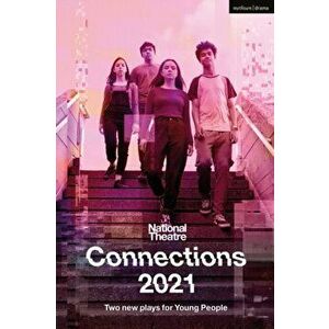 National Theatre Connections 2021: Two Plays for Young People, Paperback - Belgrade Young Company imagine
