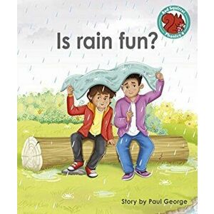 Is rain fun? imagine