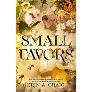 Small Favors, Paperback - Erin A. Craig imagine
